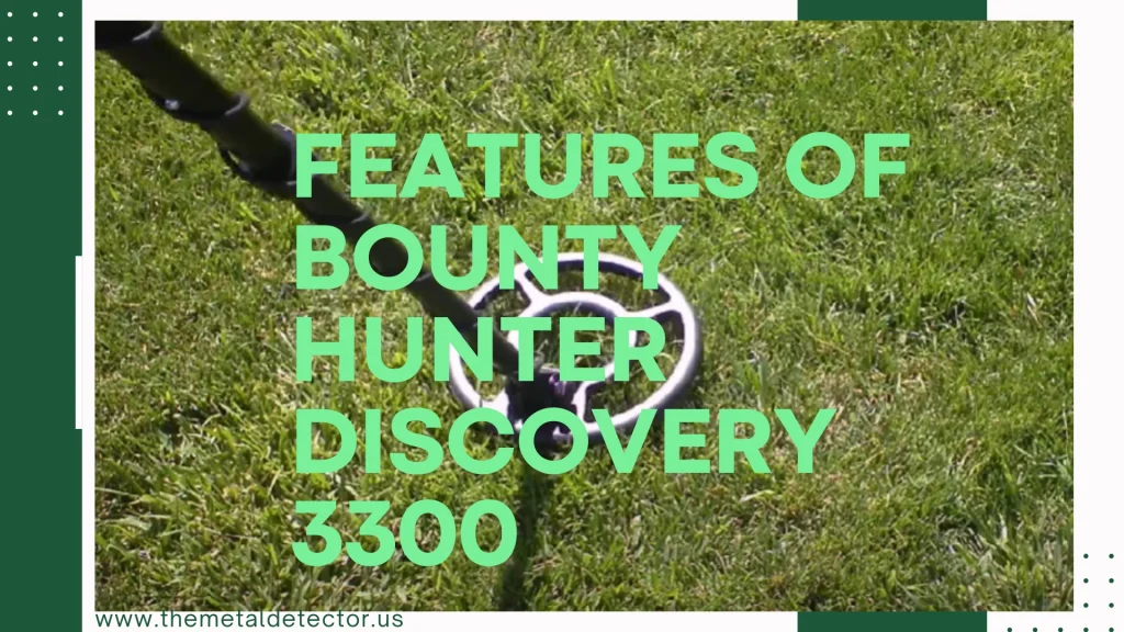 Key Features of the Bounty Hunter Discovery 3300