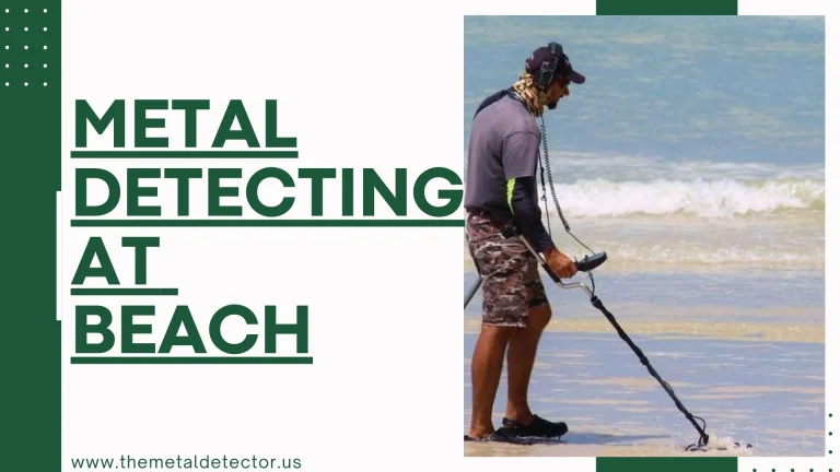 How to Detect Metal on The Beach